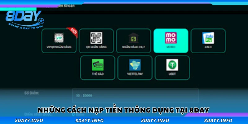 Một số phương thức nạp tiền 8Day phổ biến