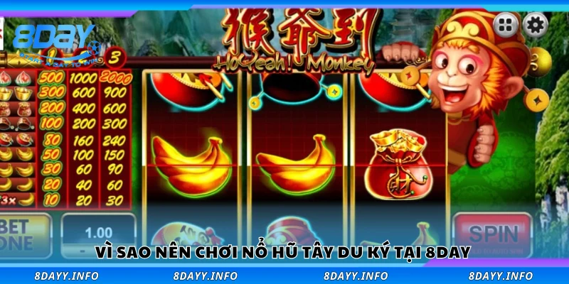 Lý do nên chơi nổ hũ Tây Du Ký tại 8Day