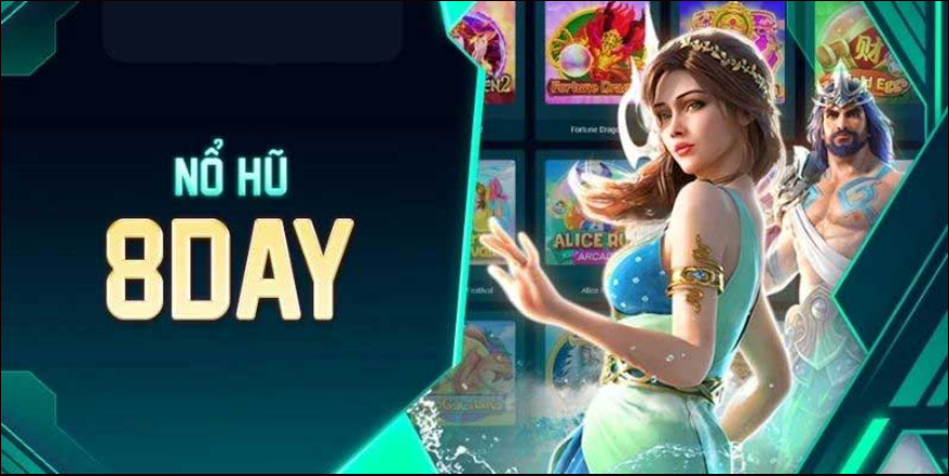 Nổ hũ 8day đổi thưởng Online nhanh chóng